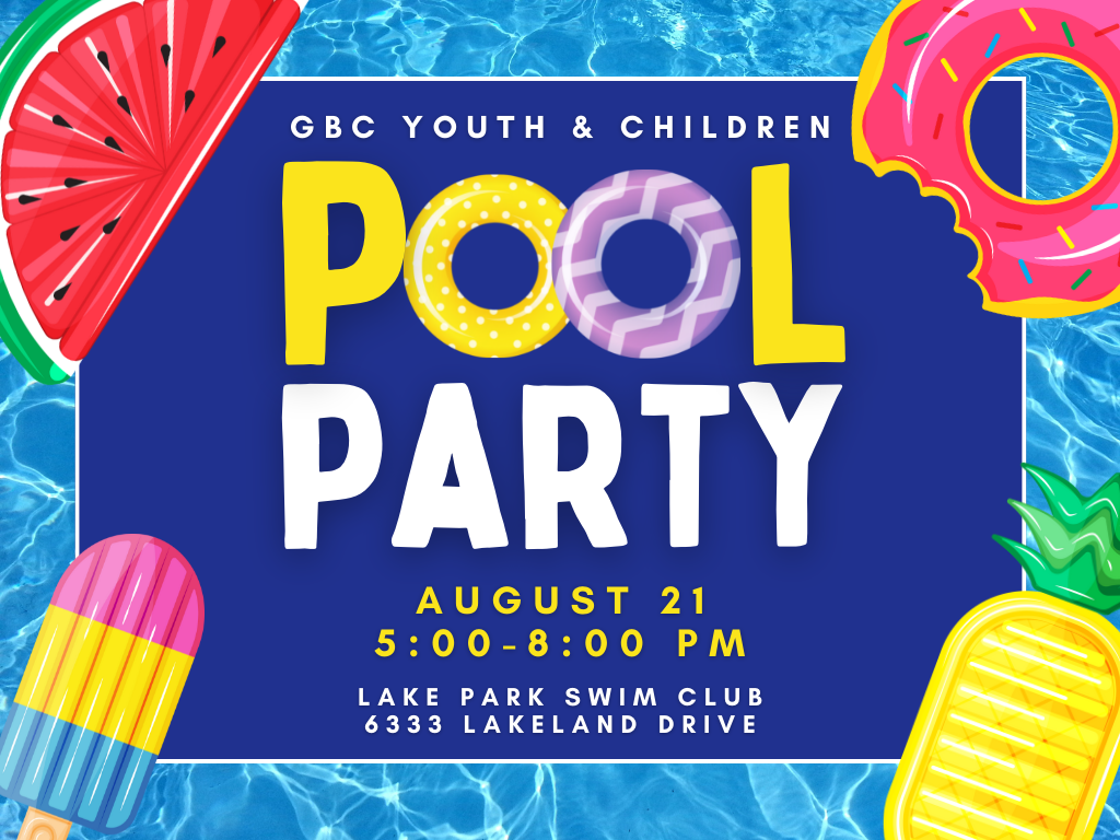 Youth & Children Pool Party – August 21, 2022 – Greystone Baptist Church